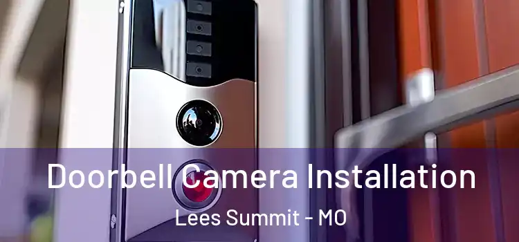  Doorbell Camera Installation Lees Summit - MO