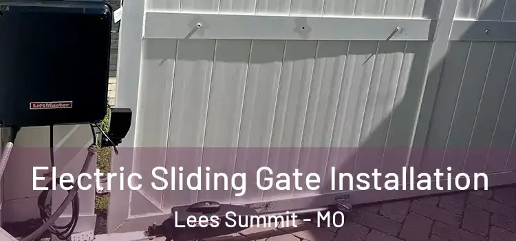  Electric Sliding Gate Installation Lees Summit - MO