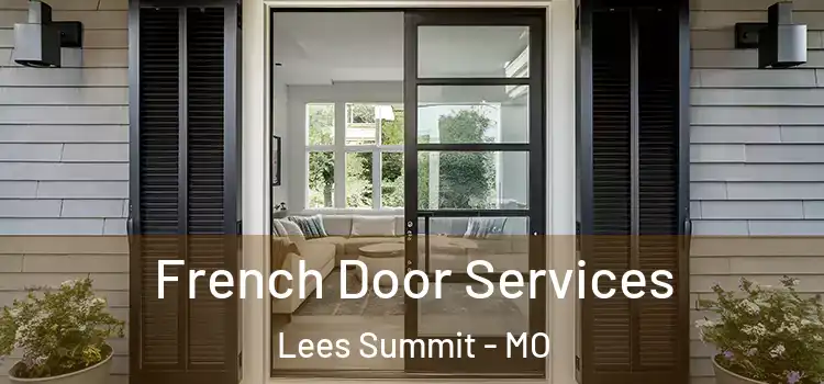  French Door Services Lees Summit - MO