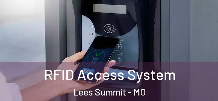  RFID Access System Lees Summit - MO